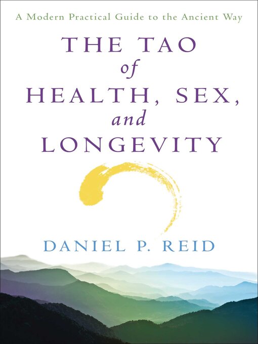Title details for The Tao of Health, Sex, and Longevity by Daniel Reid - Wait list